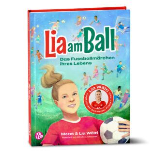 Alternative view of Lia am Ball - Das Fussballmärchen ihres Lebens (Deutsch)